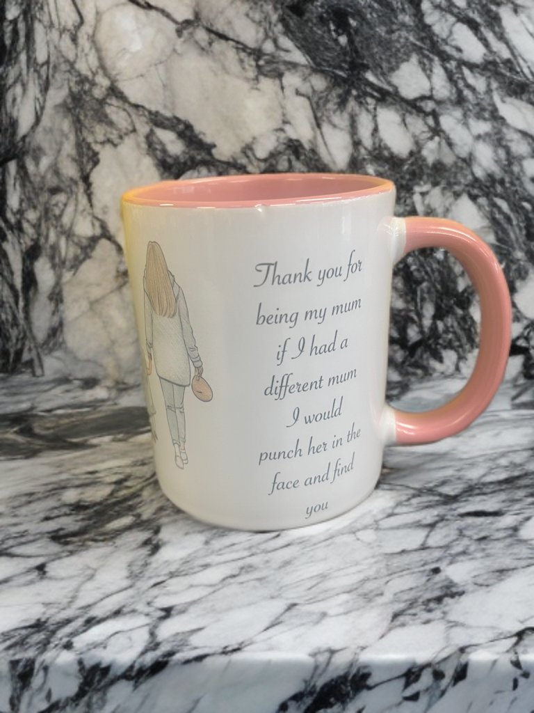 “Would Fight for You” – Humorous Mum 11oz Mug with Heartfelt Twist