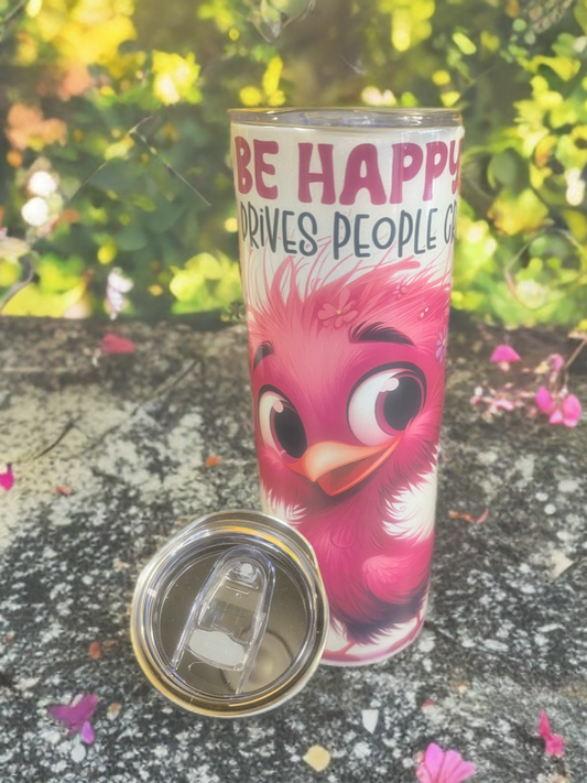 "Crazy Bird" - 20oz Tumbler It Drives People Crazy