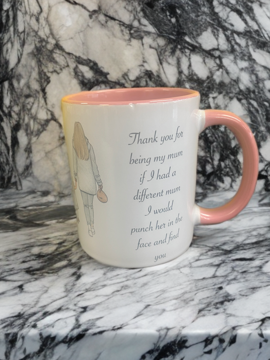“Would Fight for You” – Humorous Mum 11oz Mug with Heartfelt Twist